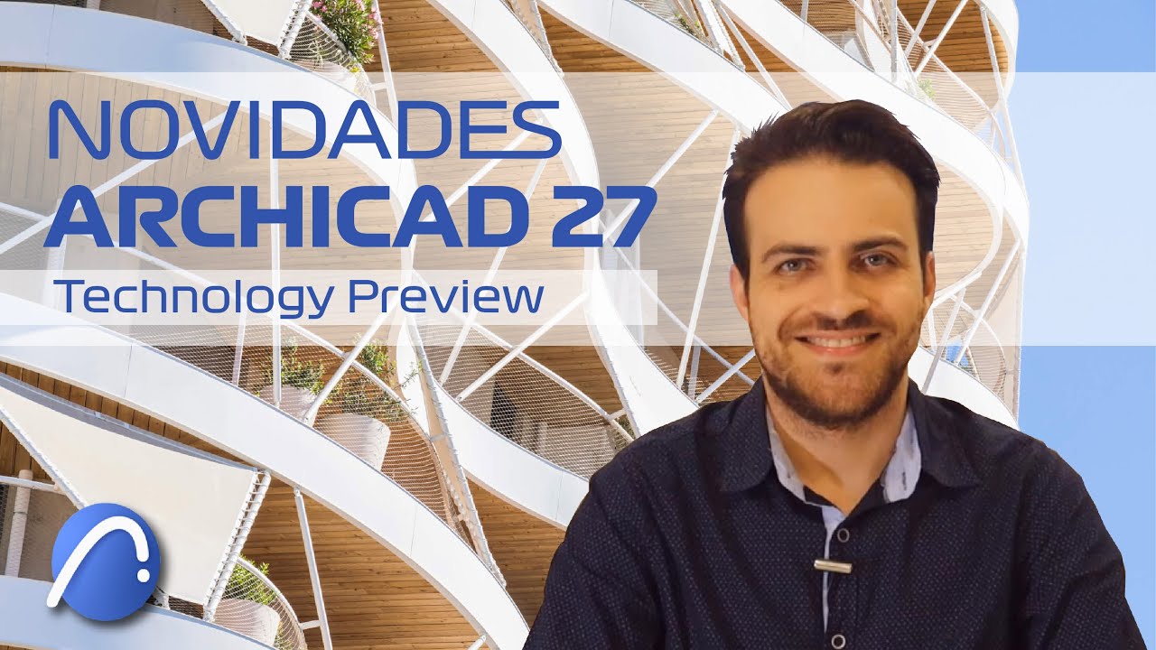 Novidades do ARCHICAD 27 - Technology Preview | DIGITAL.ARQ