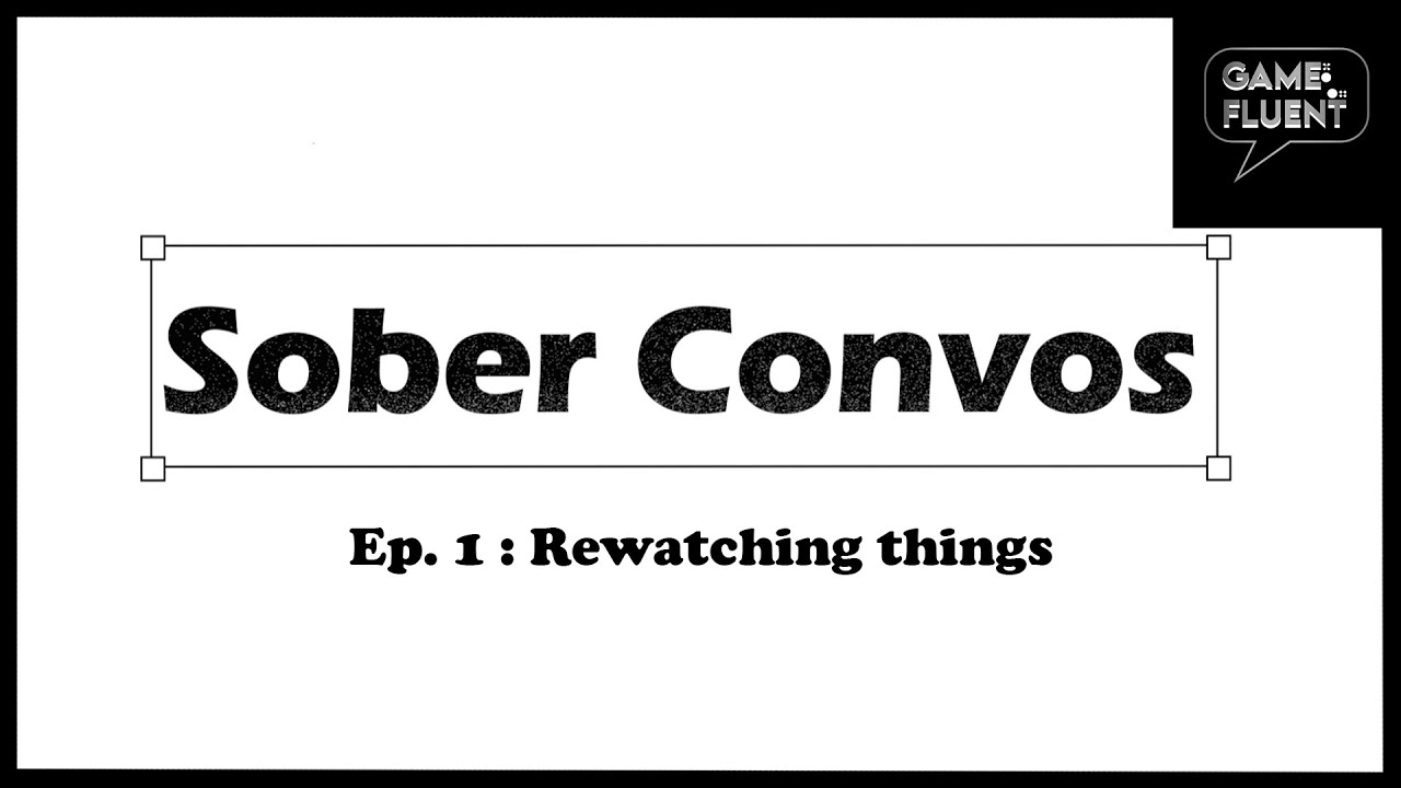 GameFluent: Sober Convos Ep. 1