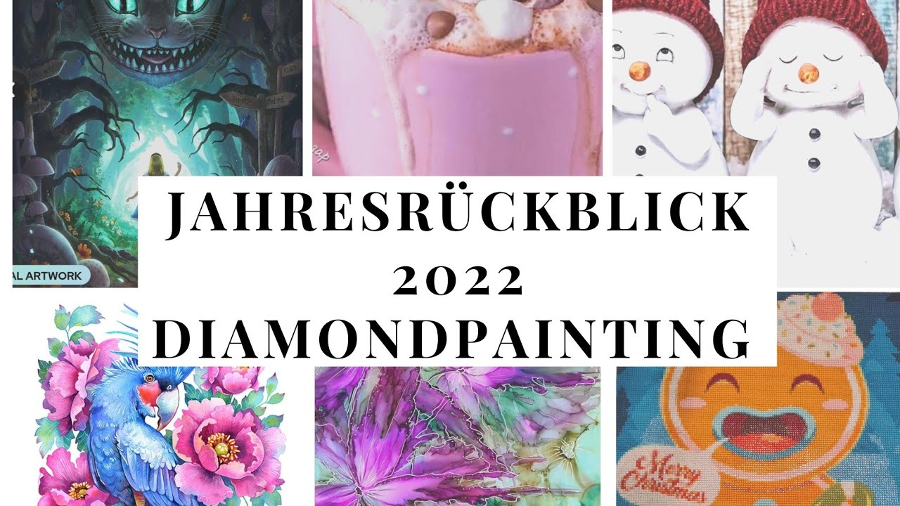 Diamond Painting Jahresrückblick 2022 / Review in a Year 2022