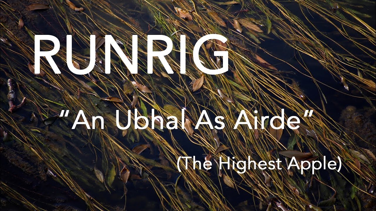 Runrig - An Ubhal As Airde The Highest Apple -  2018 Farewell