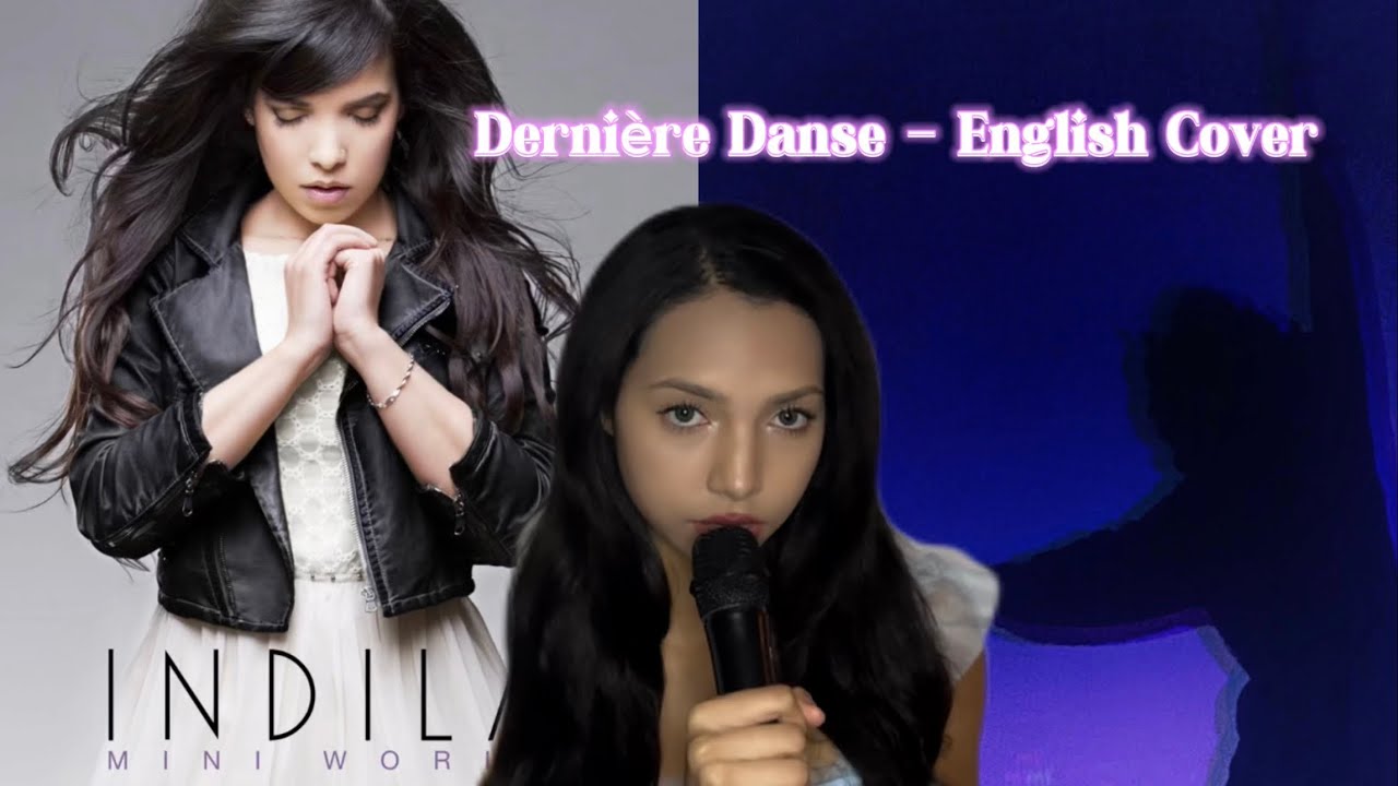 Dernière Danse (Indila) English Cover ✨