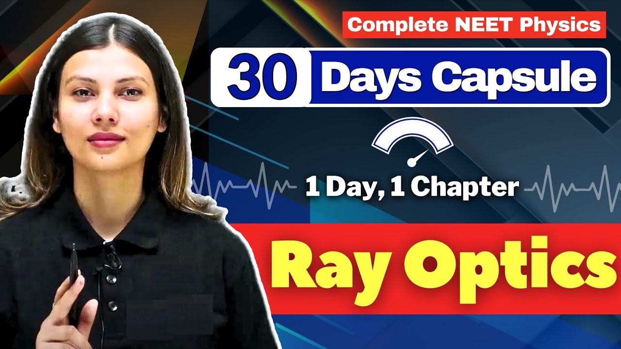 Ray Optics- II ONE SHOT for NEET by @TamannaChaudhary Score #150withTC 🔥
