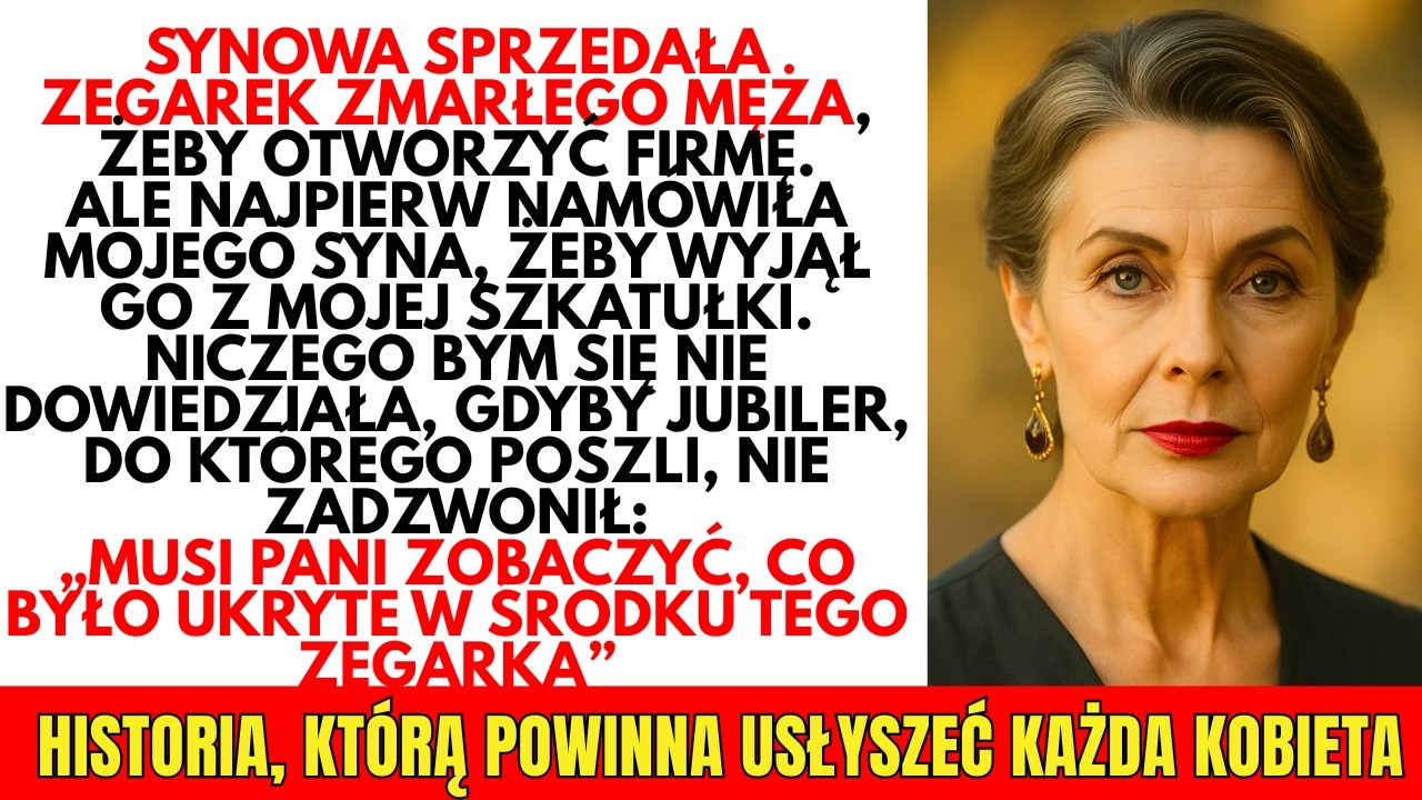 Żona mojego syna SPRZEDALA zegarek po mężu, by zdobyć pieniądze na biznes, nie wiedząc, co krył