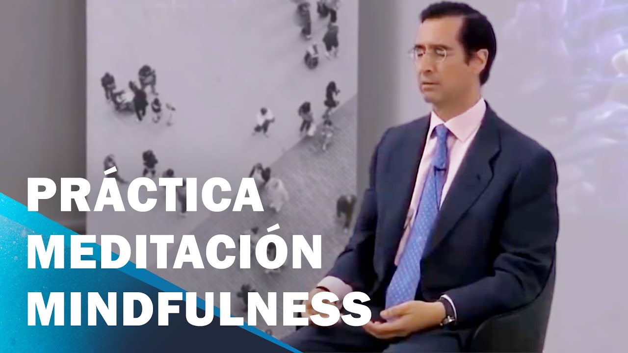 Meditación Mindfulness | Mario Alonso Puig