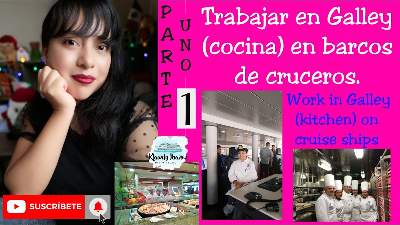 Trabajar en Galley (cocina) en barcos de cruceros - Parte 1 English subtitles