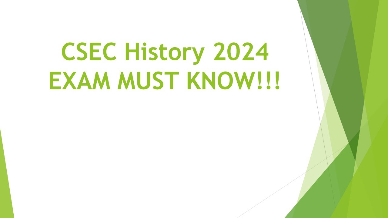 2024 CSEC History MUST KNOW TOPICS