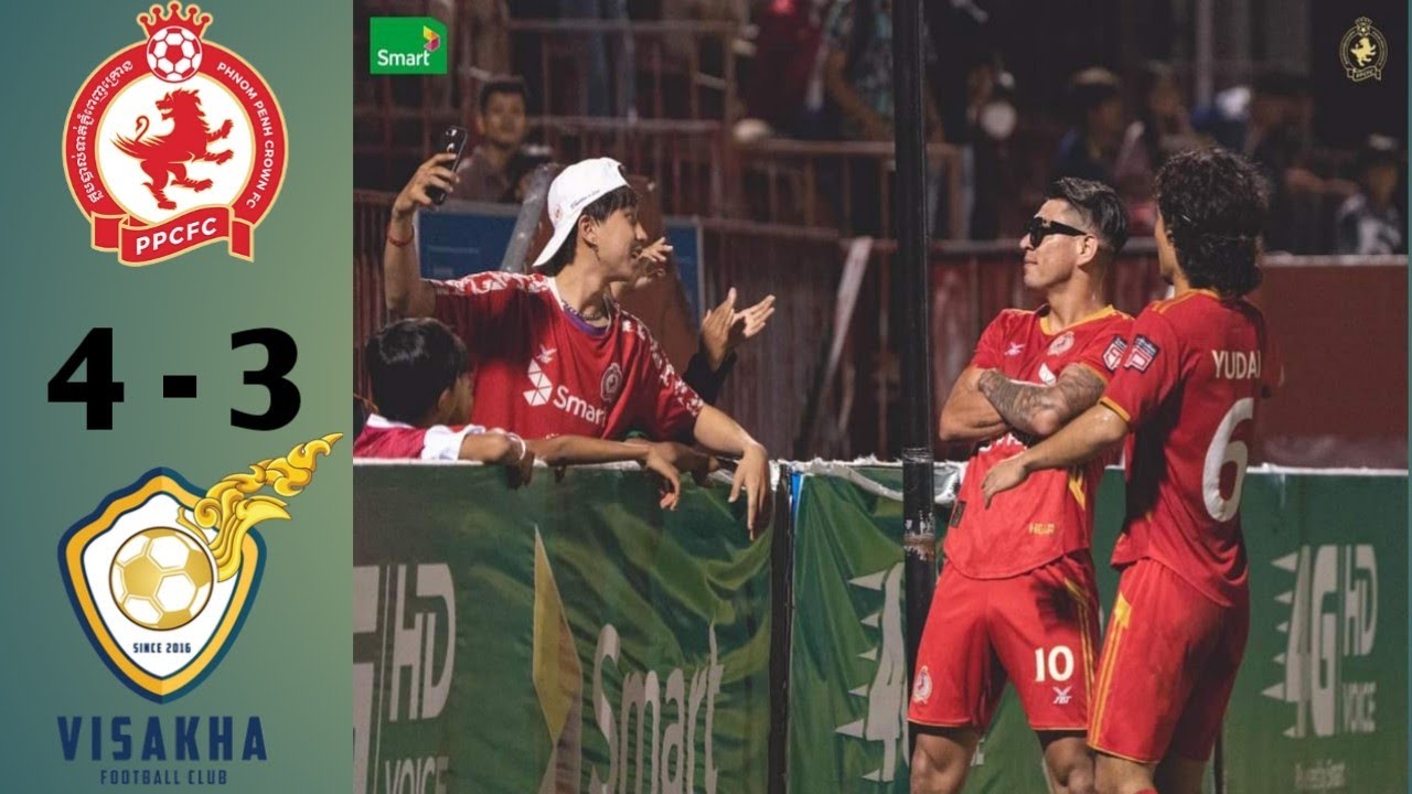 CAMBODIA PREMIER LEAGUE 2022 | WEEK 22 | FULLTIME HIGHTLIGHT | PHNOM PENH CROWN VS VISAKHA FC (4:3)