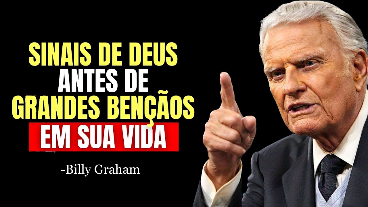 Quando Deus Estiver Prestes a Te Abençoar Com Algo Grande, Você Verá Estes Sinais | Billy Graham