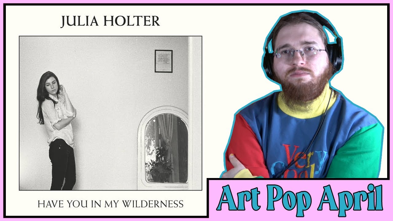 Julia Holter - Have You In My Wilderness ALBUM REACTION│ART POP APRIL