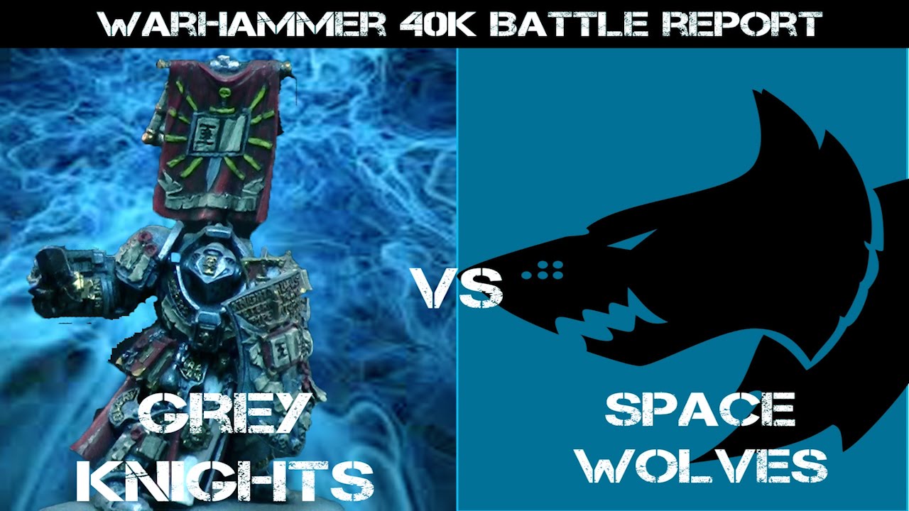 Grey Knights vs Space Wolves Warhammer 40K Battle Report - Jay Knight BatRep 54