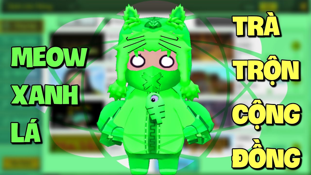 Meowpeo Xanh Lá trà trộn sảnh liên thông ngày Chủ Nhật trong Mini World và cái kết