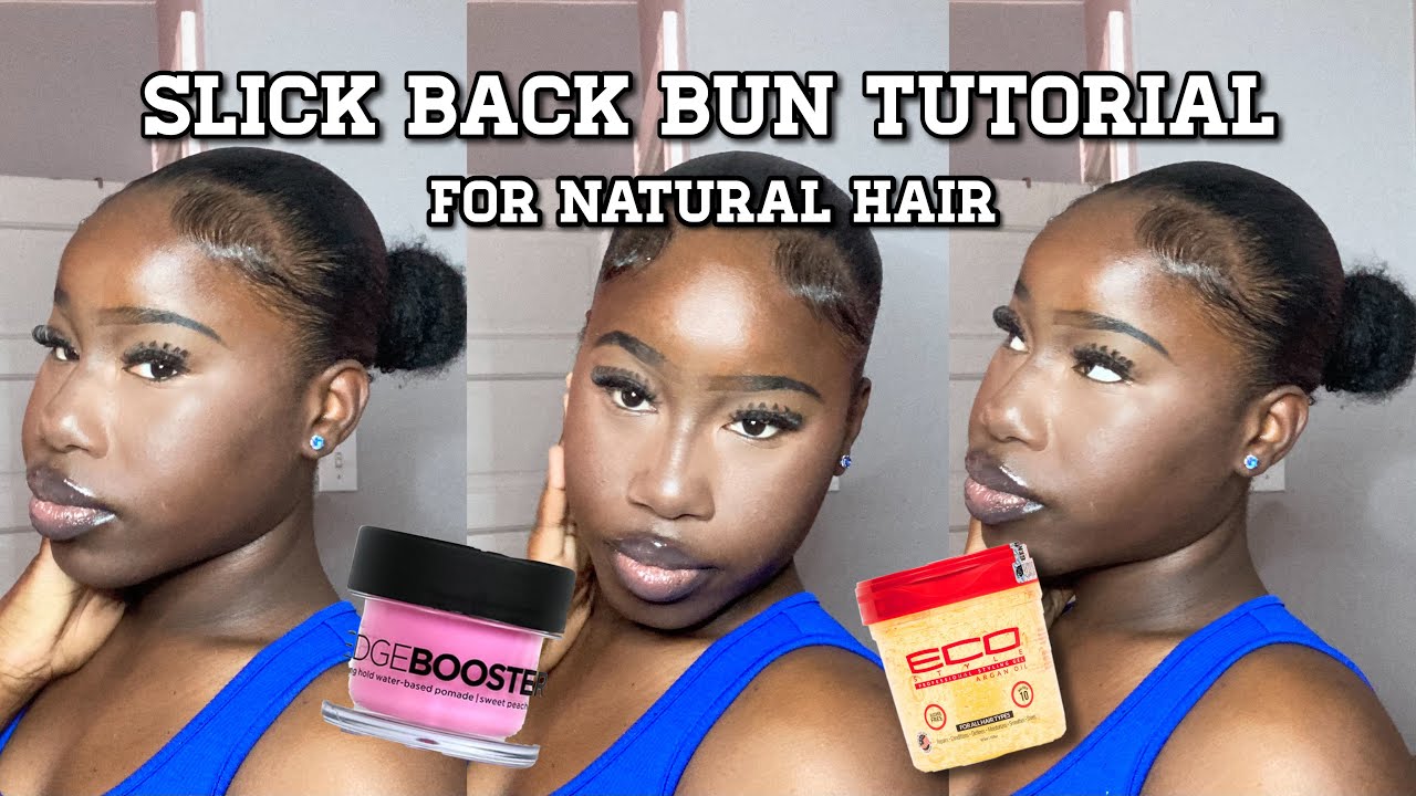 SLICK BACK BUN TUTORIAL (For 4b - 4c hair) - ARIELALEXIAS