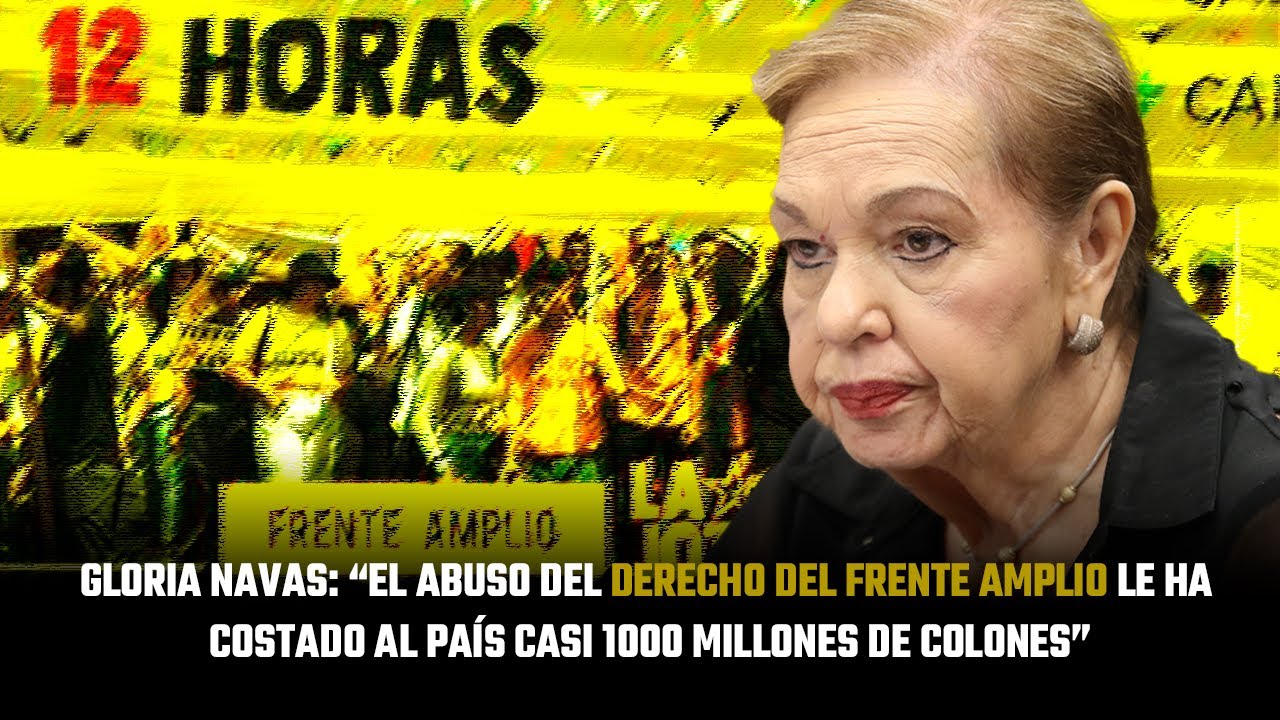 Gloria Navas: “El abuso del  Frente Amplio le ha costado al país casi 1000 millones de Colones”