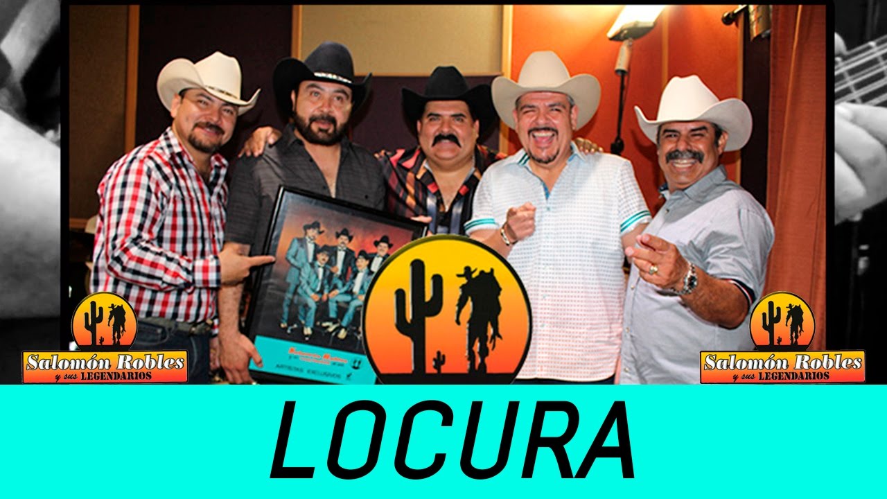 Salomón Robles y sus Legendarios - Locura (Primeros Legendarios)