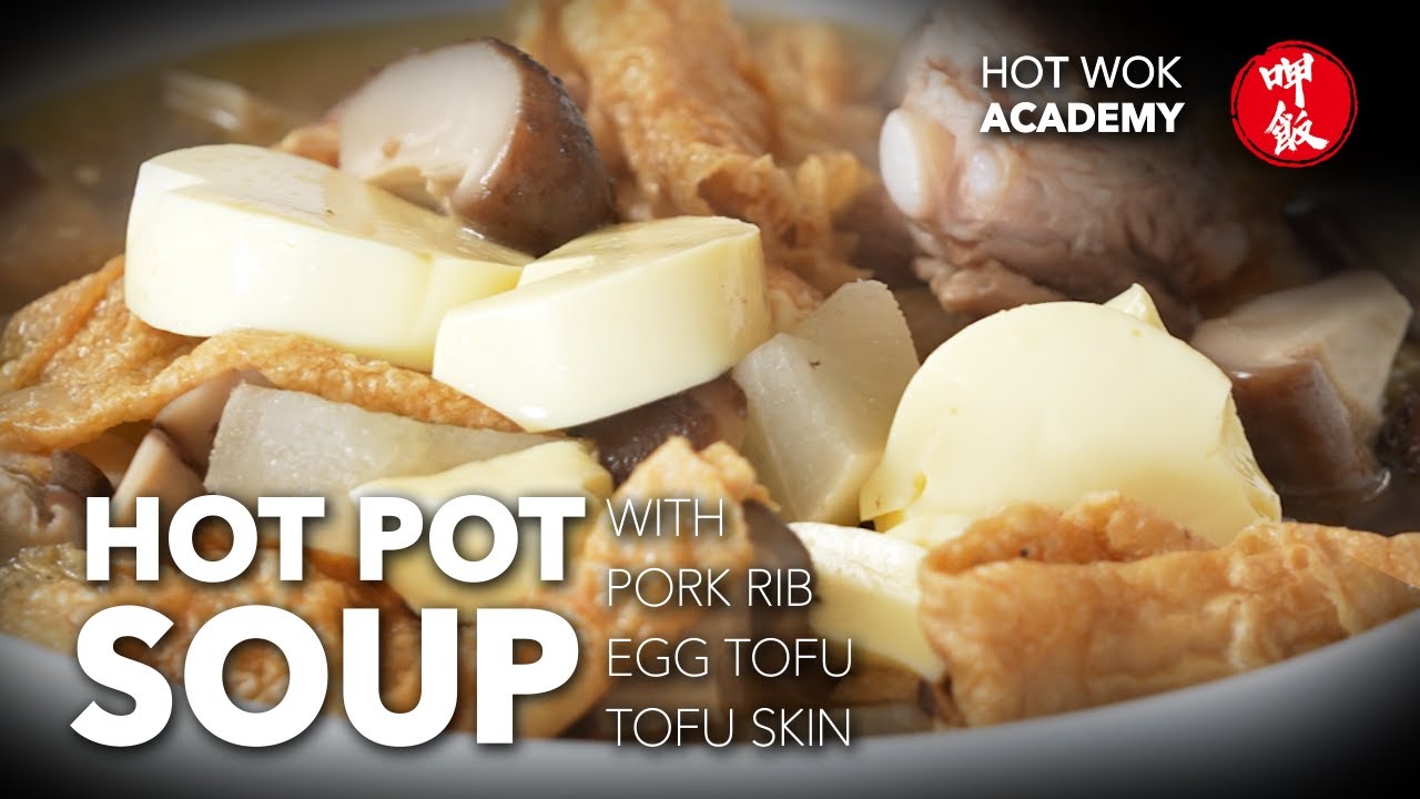 Hot Pot Soup with Pork Rib Egg Tofu and Tofu Skin