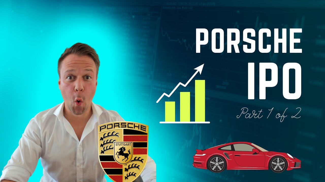 Porsche IPO: Worth Investing? [Part 1 of 2]