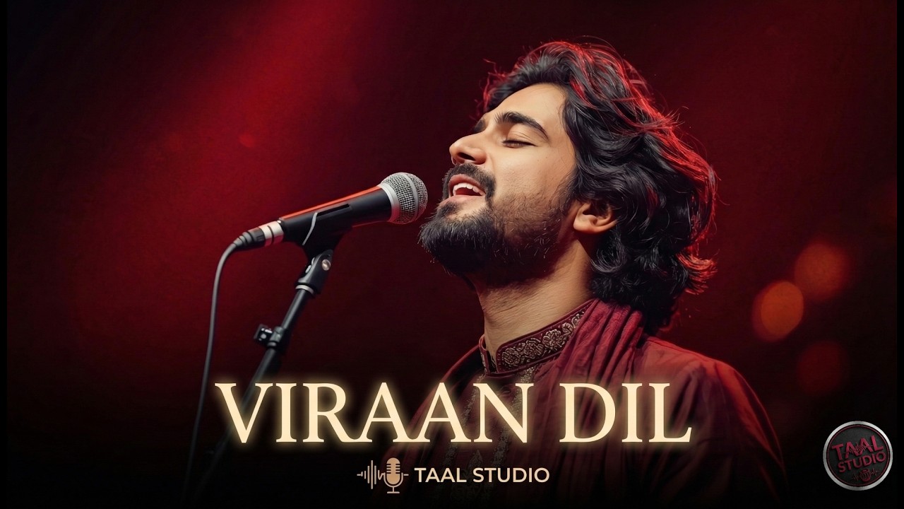 Viraan Dil - Taal Studios | Soulful Sufi Rock