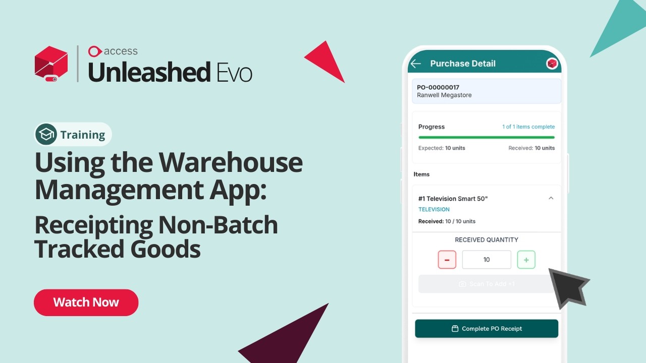 How to Receipt Non-Batch Tracked Goods with the Unleashed Warehouse Management App |Academy Training