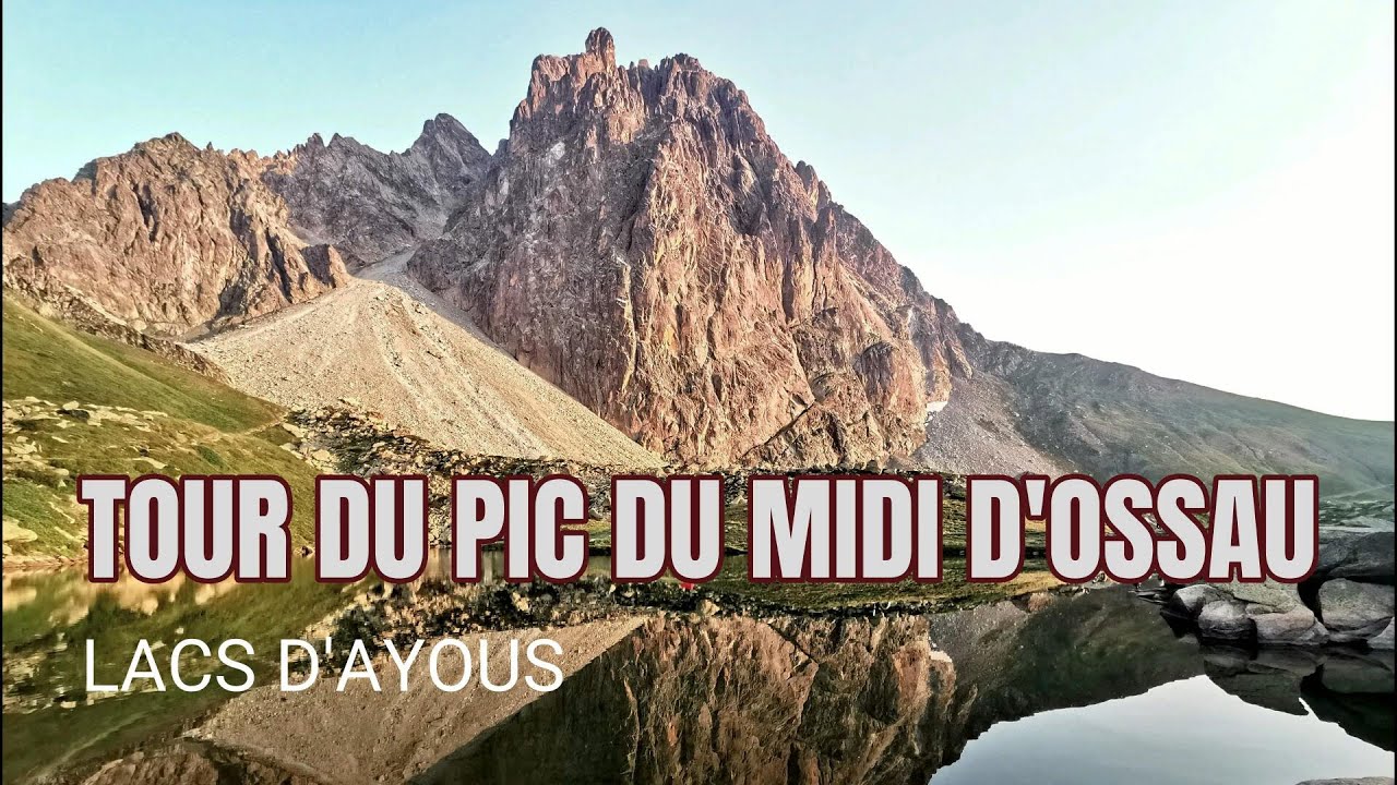 Pyrénées- Randonnée bivouac. Tour Pic du Midi d'Ossau, lacs d'Ayous. Solo mountain hiking camping