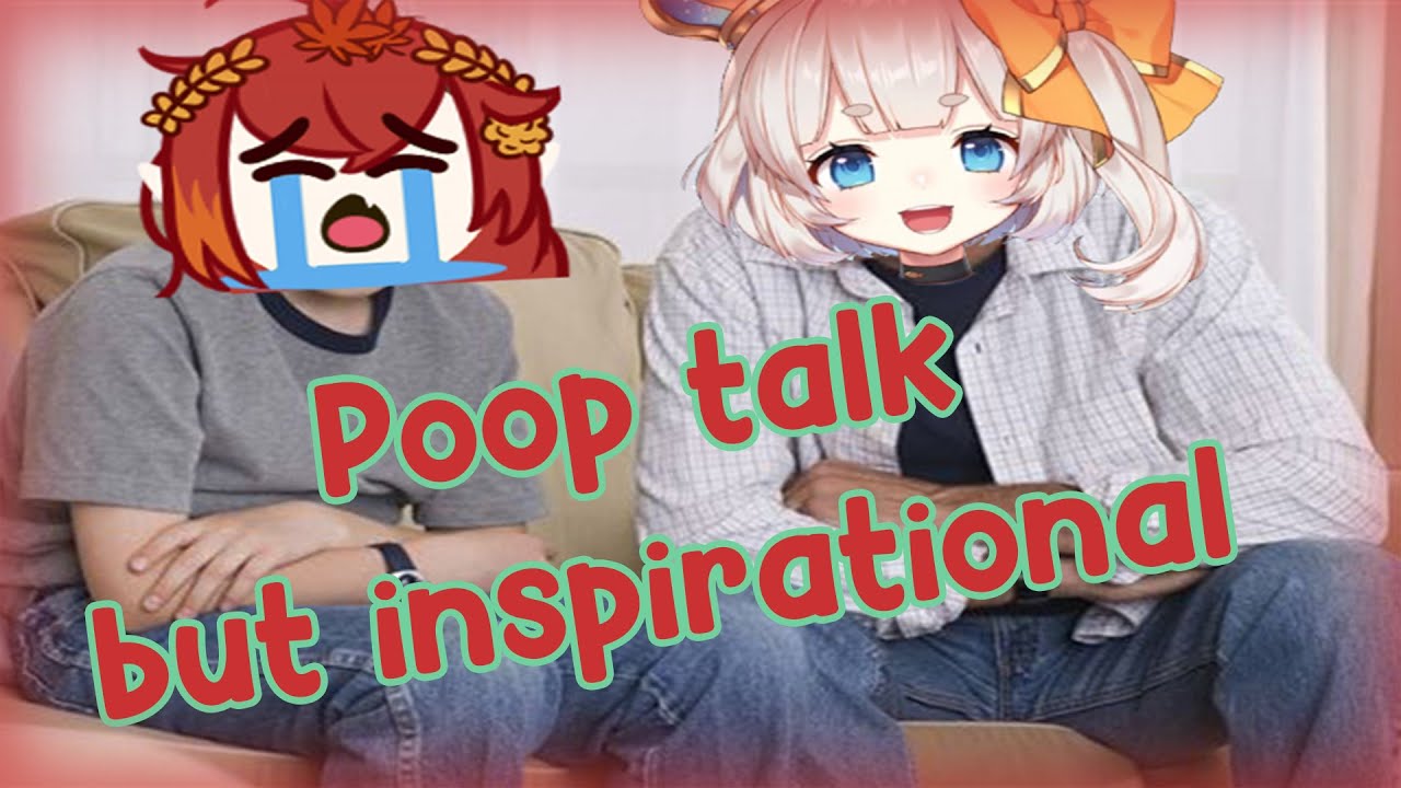 HinaBobina Poop Talk ft.  Marimari_EN (Inspirational)
