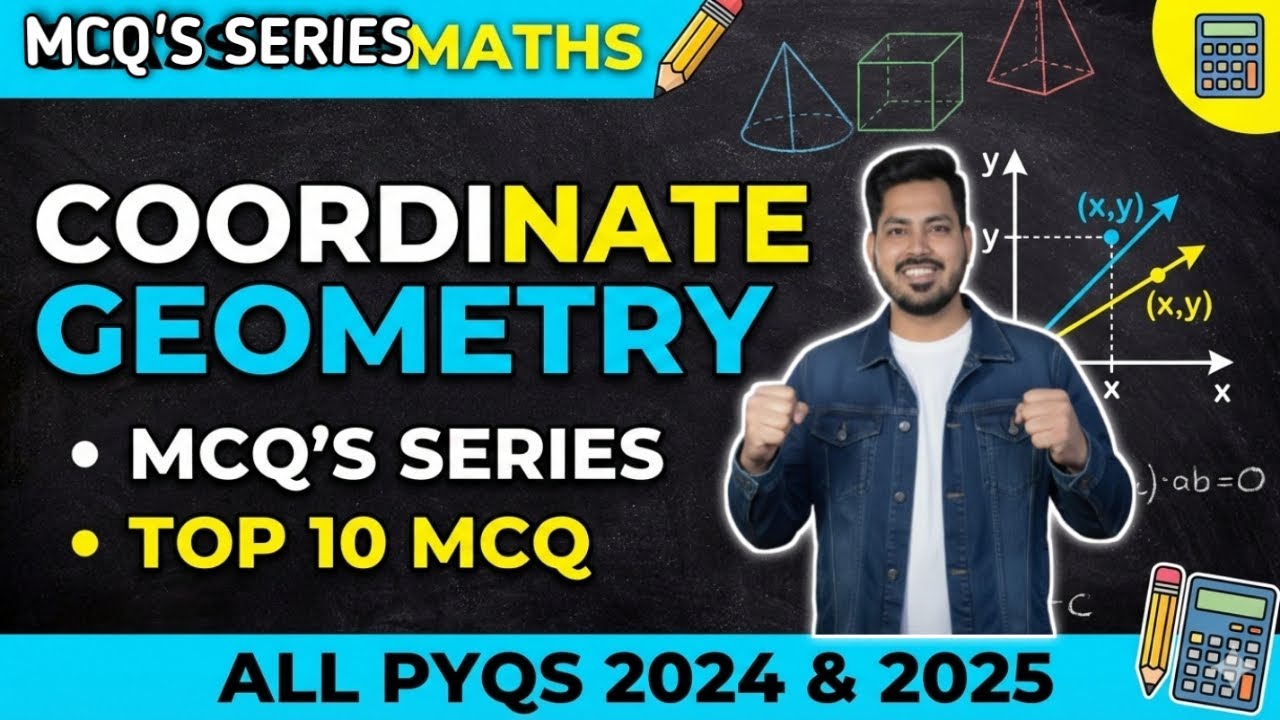 MCQ's Series Coordinates Geometry | Top 10 MCQ's | Pyqs Special 2024-2025