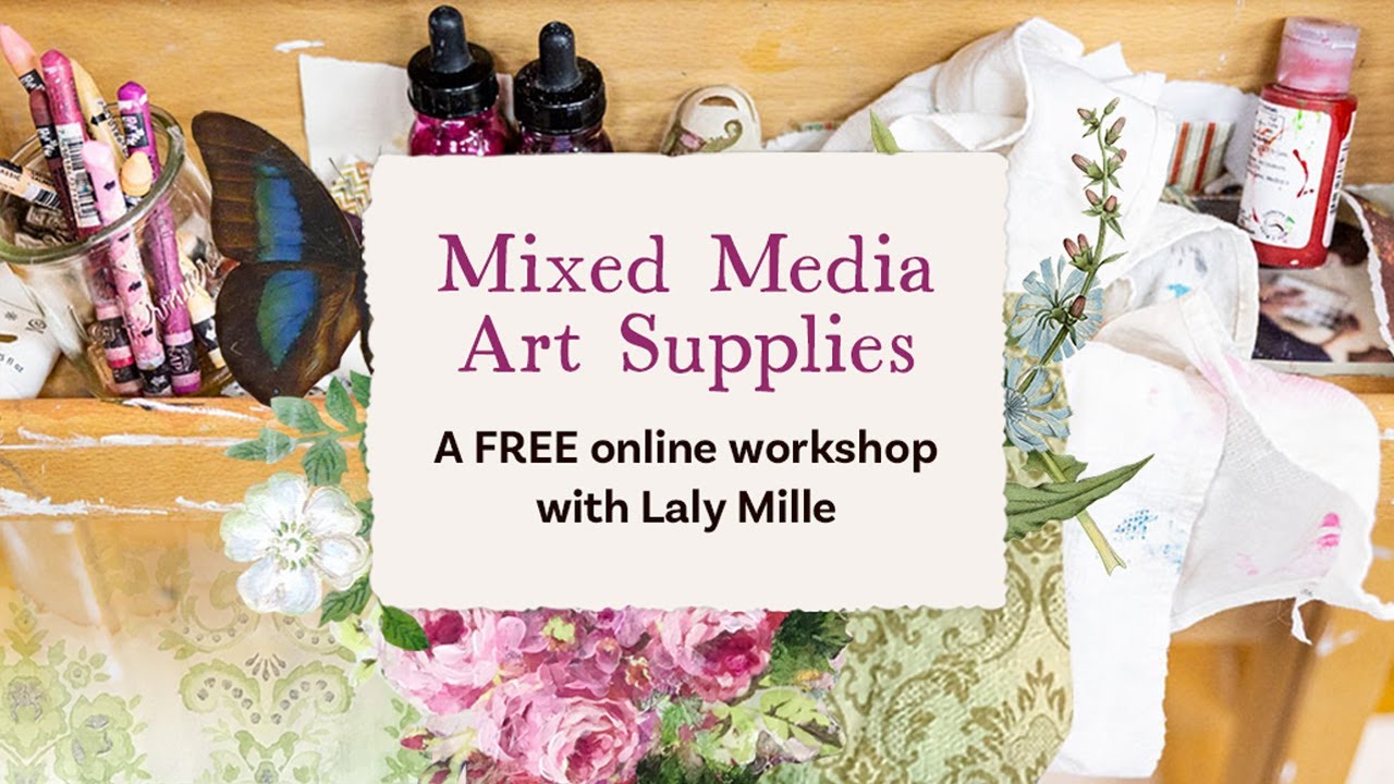 FREE WORKSHOP! Mixed Media Art Supplies 101