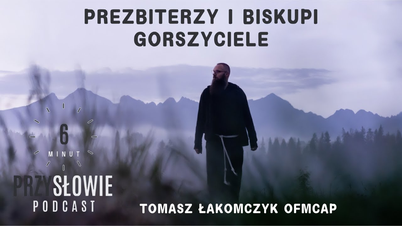 11.11.2024 Prezbiterzy i biskupi gorszyciele