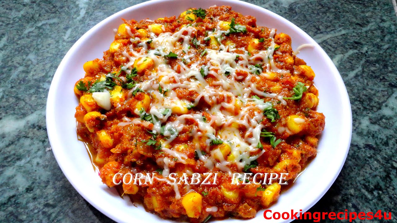 Mouth-Watering Corn Sabzi Recipe | Sweet Corn Recipes | Corn Tomato Curry Recipe