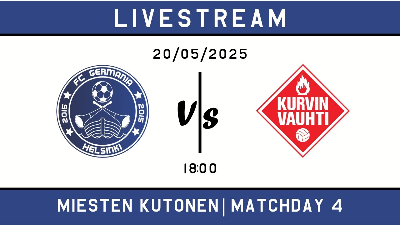 [Miesten Kutonen] FC Germania Helsinki/Akademie vs Kurvin Vauhti/Partiz | 20/05/2025 | 2-0 (1-0)
