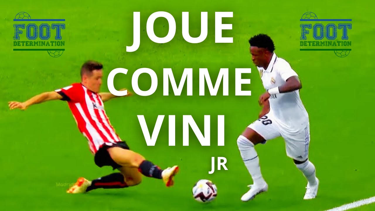 Comment dribbler comme VINICIUS