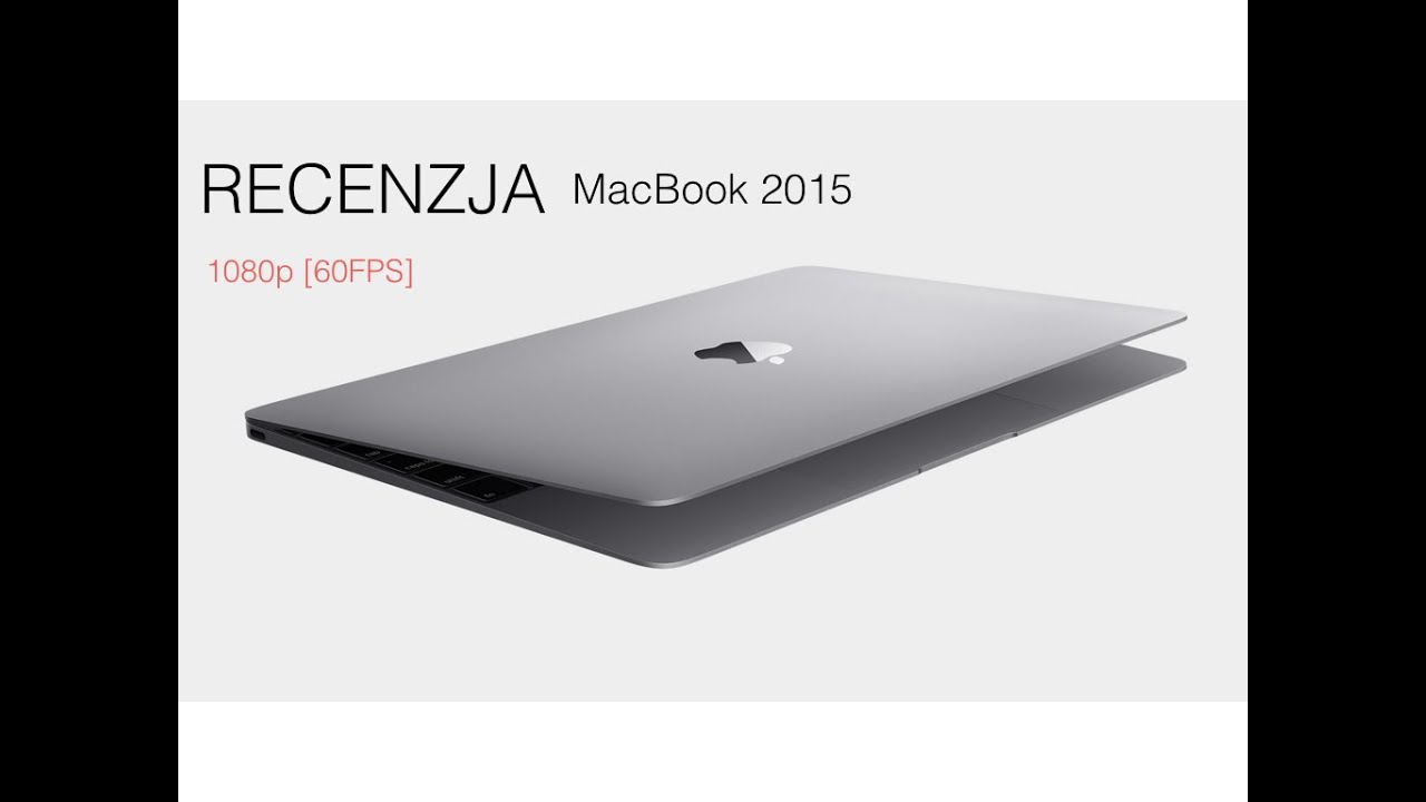 MACBOOK 2015 | RECENZJA | OPINIA PL