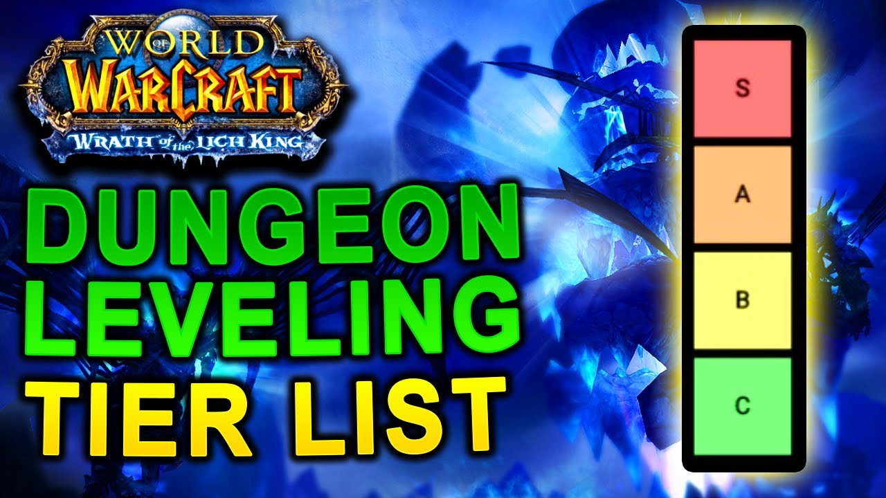 Classic WOTLK Dungeon Leveling Tier List 70-80