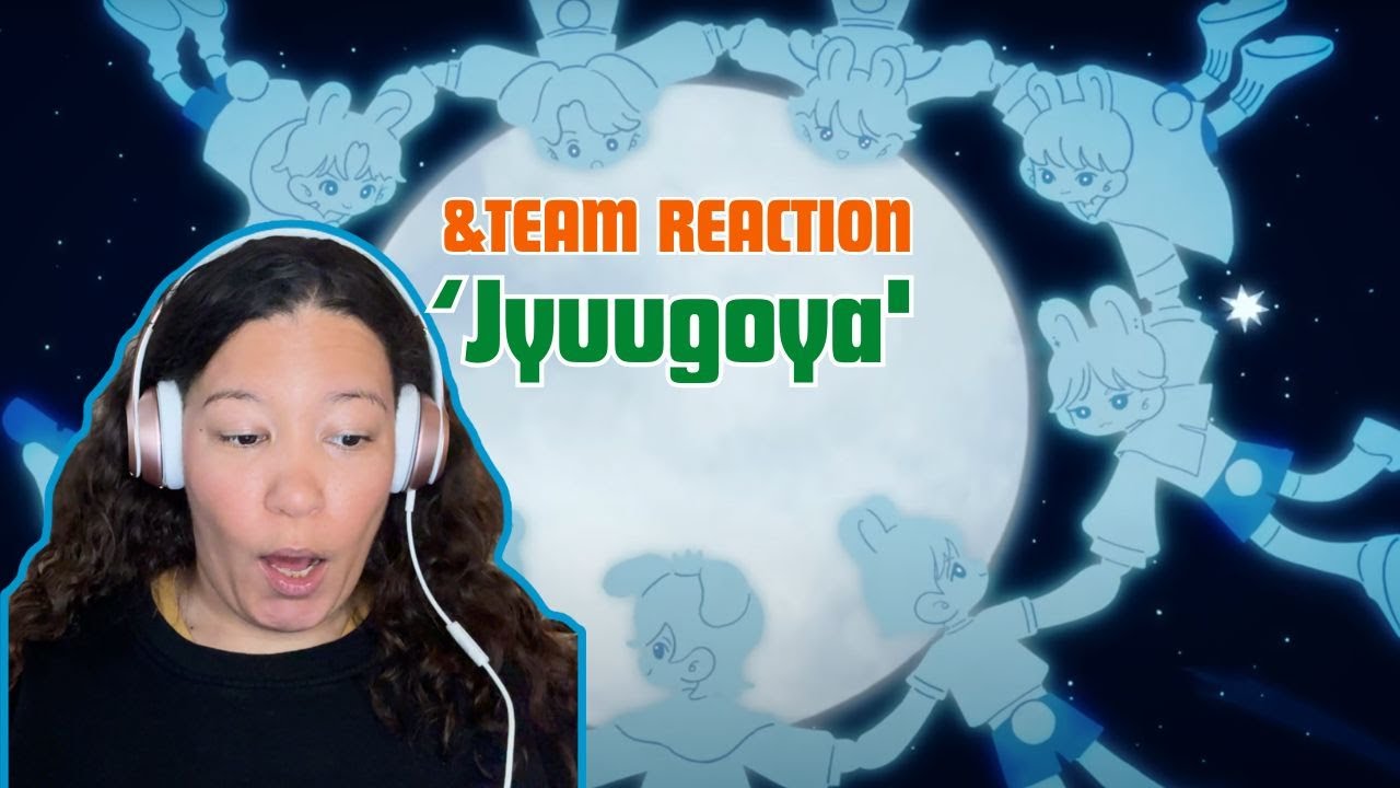 &TEAM REACTION: ‘Jyuugoya' Official MV