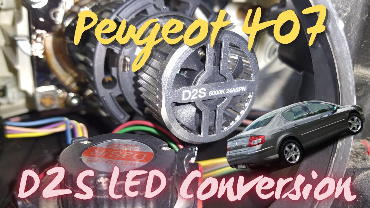 D2S HID convert to LED | Peugeot 407
