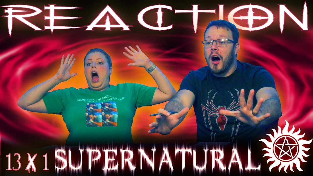 Supernatural 13x1 REACTION!! 