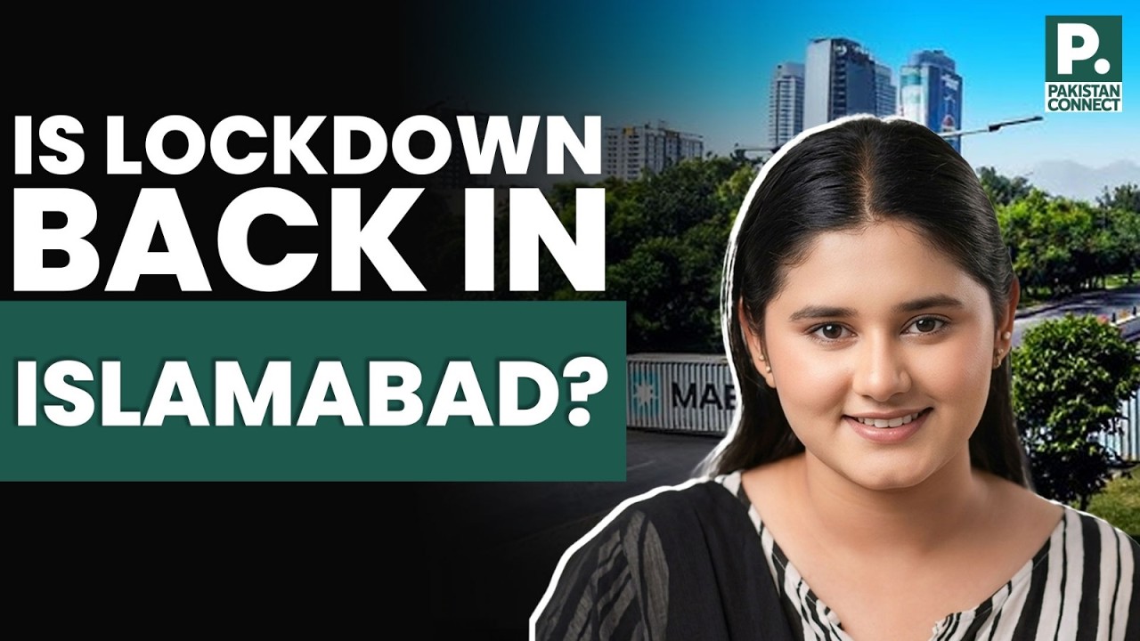 Is Lockdown Back in Islamabad? | Imaan Khalid | Pakistan Connect