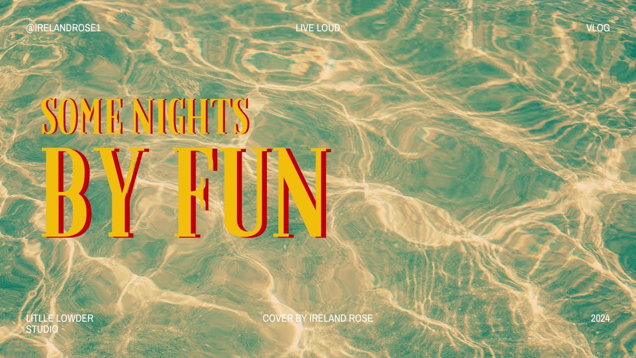 Some Nights - By Fun. - Chorus Cover by Ireland Rose