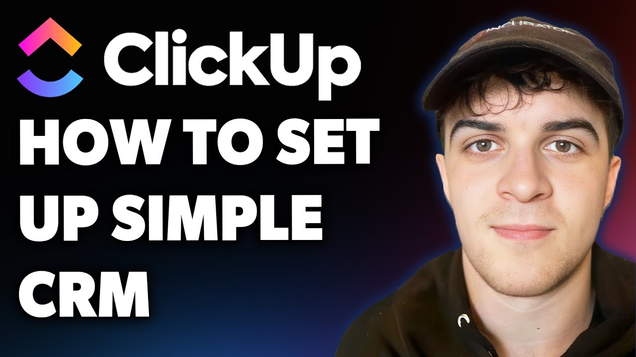 How to Set Up Simple Crm in Clickup (Full 2025 Guide)