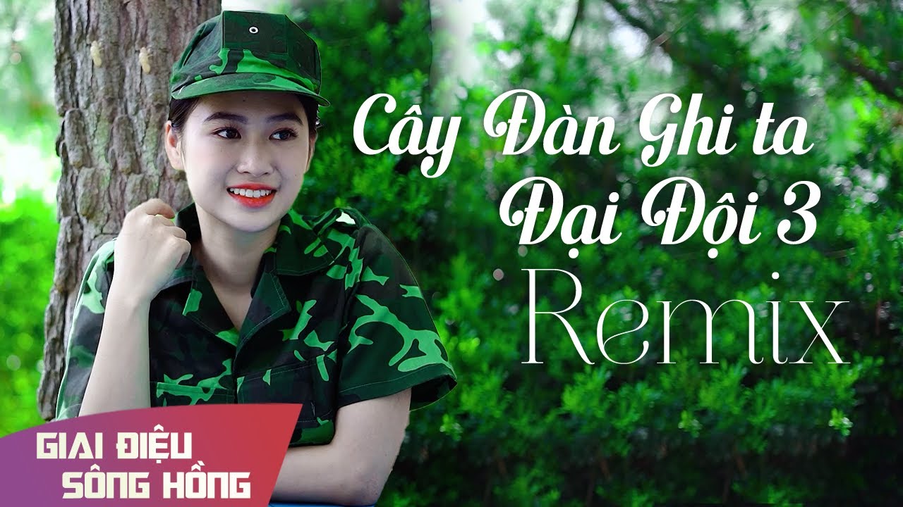 CÂY ĐÀN GHI TA CỦA ĐẠI ĐỘI 3 (REMIX) - ĐỖ DŨNG | OFFICIAL MV