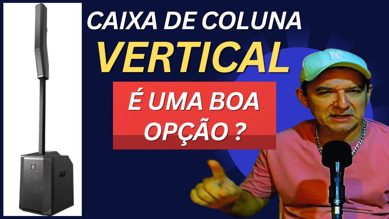 CAIXAS LINE ARRAY (COLUNA VERTICAL) - VALE A PENA INVESTIR? TESTE E COMPARAÇÃO!" 💰🔊