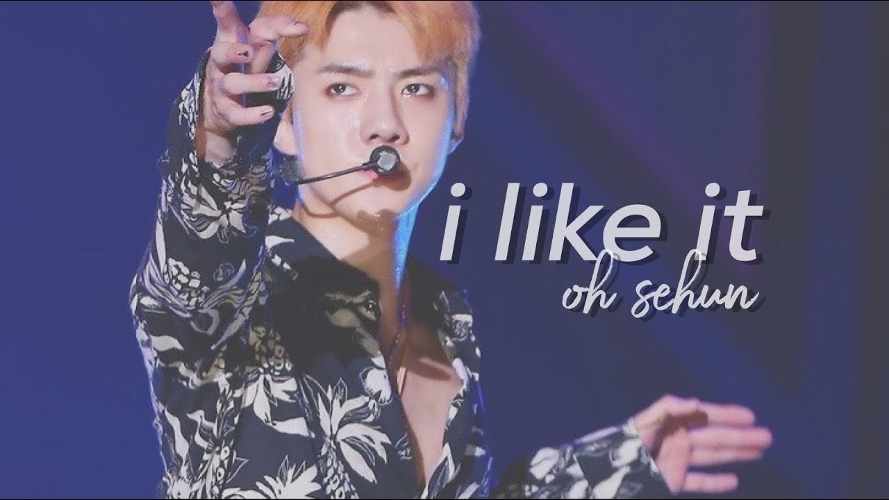 ⌲ i like it. | oh sehun