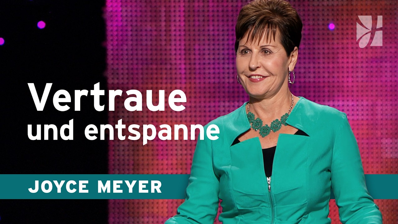 Entschlossen 💪 Gott zu vertrauen ist eine Entscheidung – Joyce Meyer – Mit Jesus den Alltag meistern