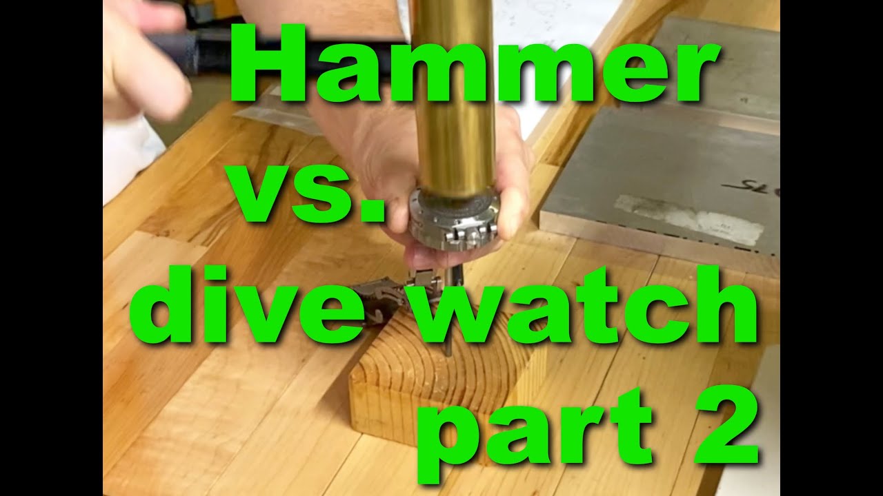 Hammer vs titanium dive watch torture test - PART 2!!!