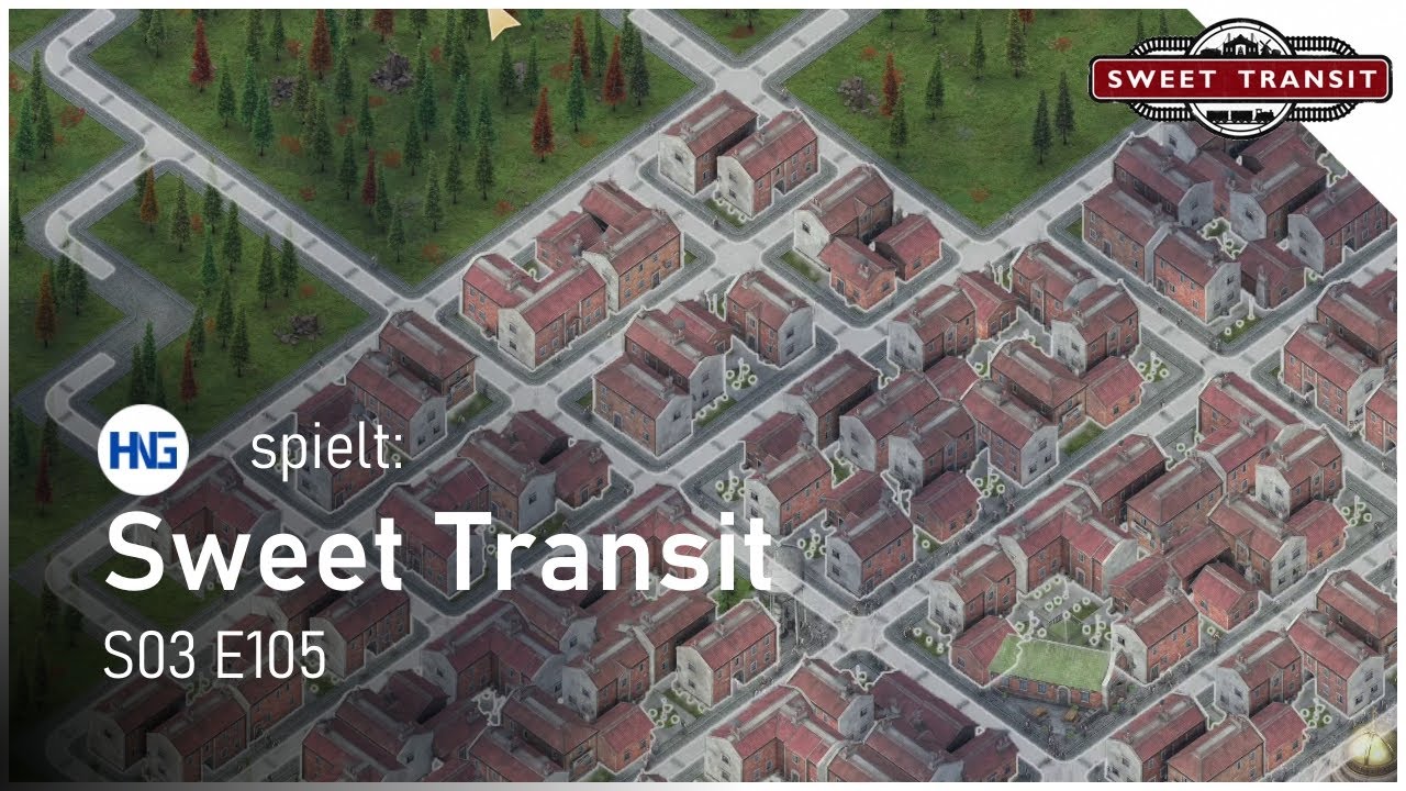Stadterweiterung #S3E105 🚂 Sweet Transit [Deutsch]