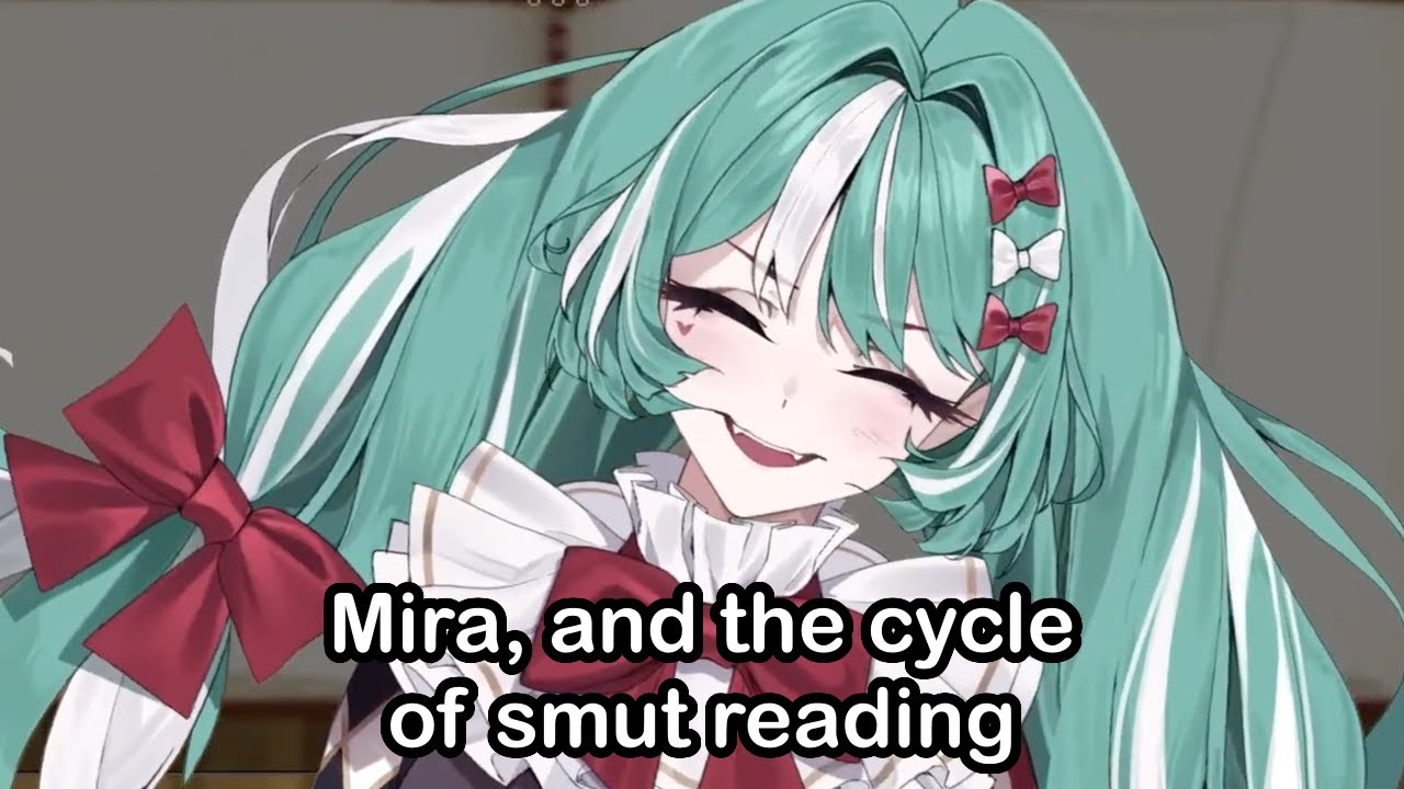 Mira, and the cycle of smut reading