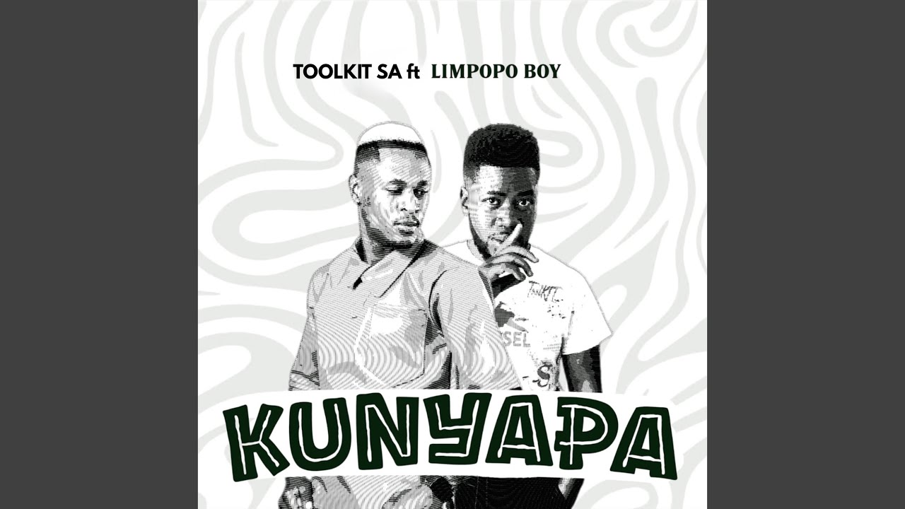 Kunyapa (feat. Limpopo Boy)