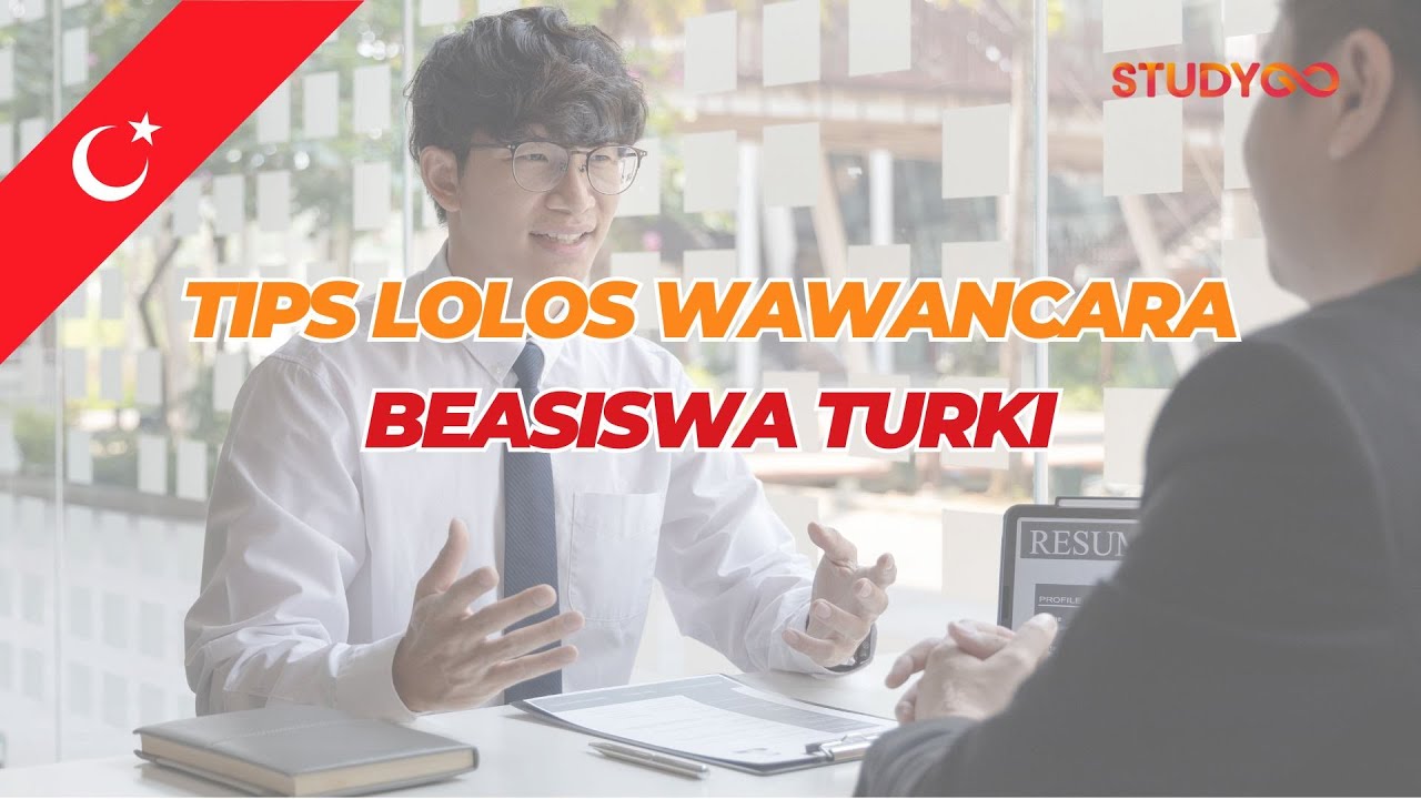 TIPS LOLOS WAWANCARA BEASISWA TURKI / YTB TERBARU