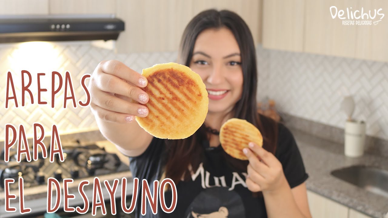 &iquest;C&Oacute;MO HACER AREPAS PARA EL DESAYUNO?  | Arepas f&aacute;ciles y deliciosas | Receta para principiantes