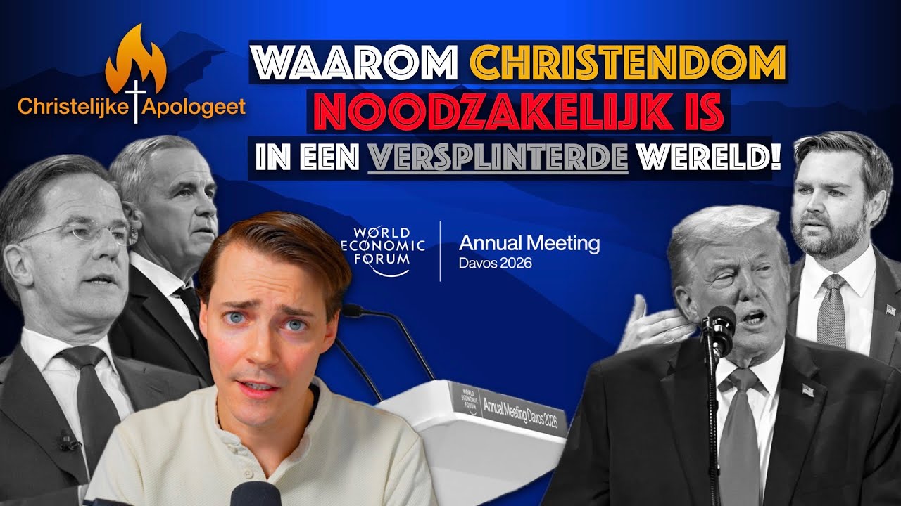 World Economic Forum en politieke versplintering - Waarom Christendom noodzakelijk is!