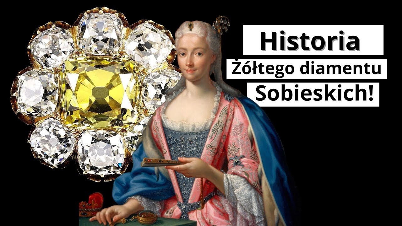 Niesamowita historia żółtego diamentu Sobieskich!